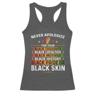 Black Pride Racerback Tank Top Never Apologize For Your Blackness Black History Month TS09 Dark Heather Print Your Wear