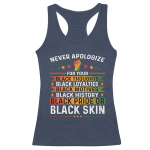 Black Pride Racerback Tank Top Never Apologize For Your Blackness Black History Month TS09 Navy Print Your Wear