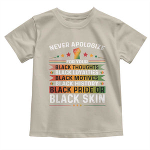Black Pride Toddler T Shirt Never Apologize For Your Blackness Black History Month TS09 Sand Print Your Wear