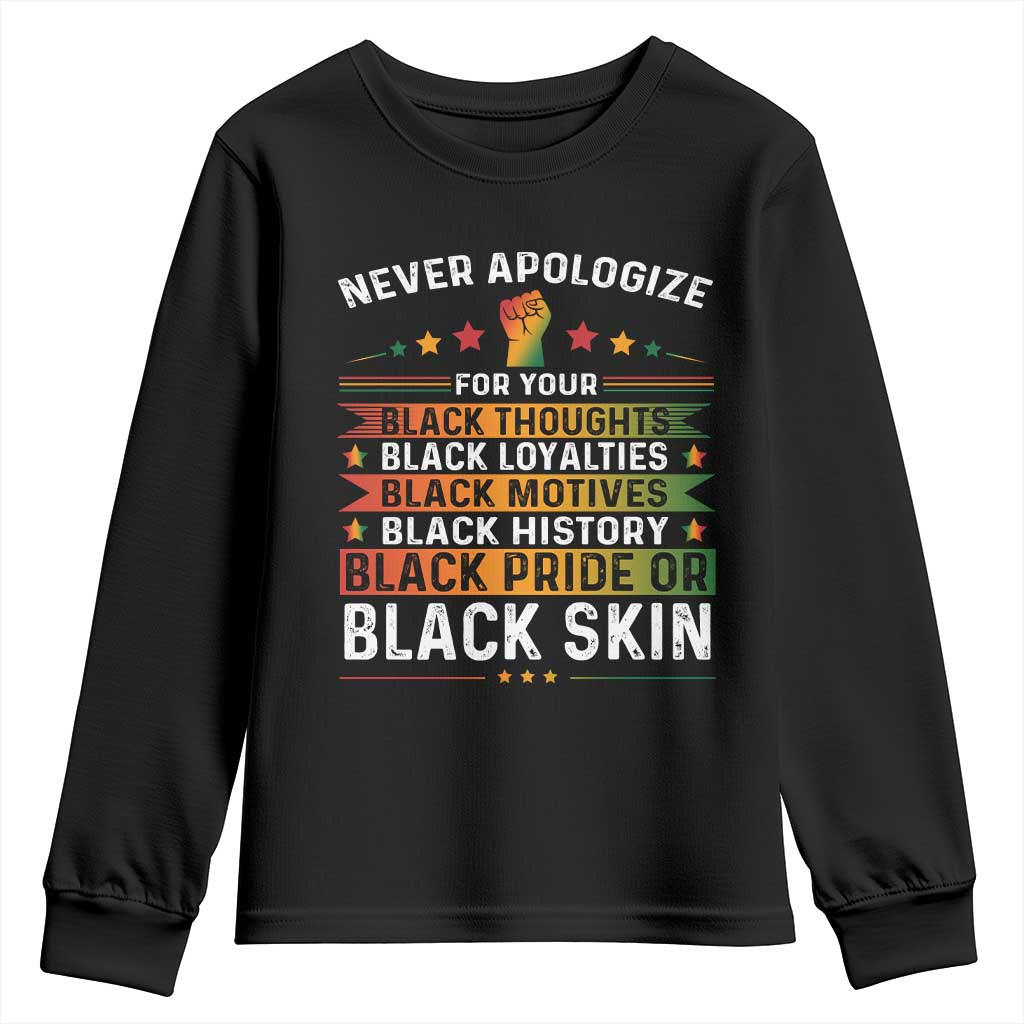 Black Pride Youth Sweatshirt Never Apologize For Your Blackness Black History Month TS09 Black Print Your Wear