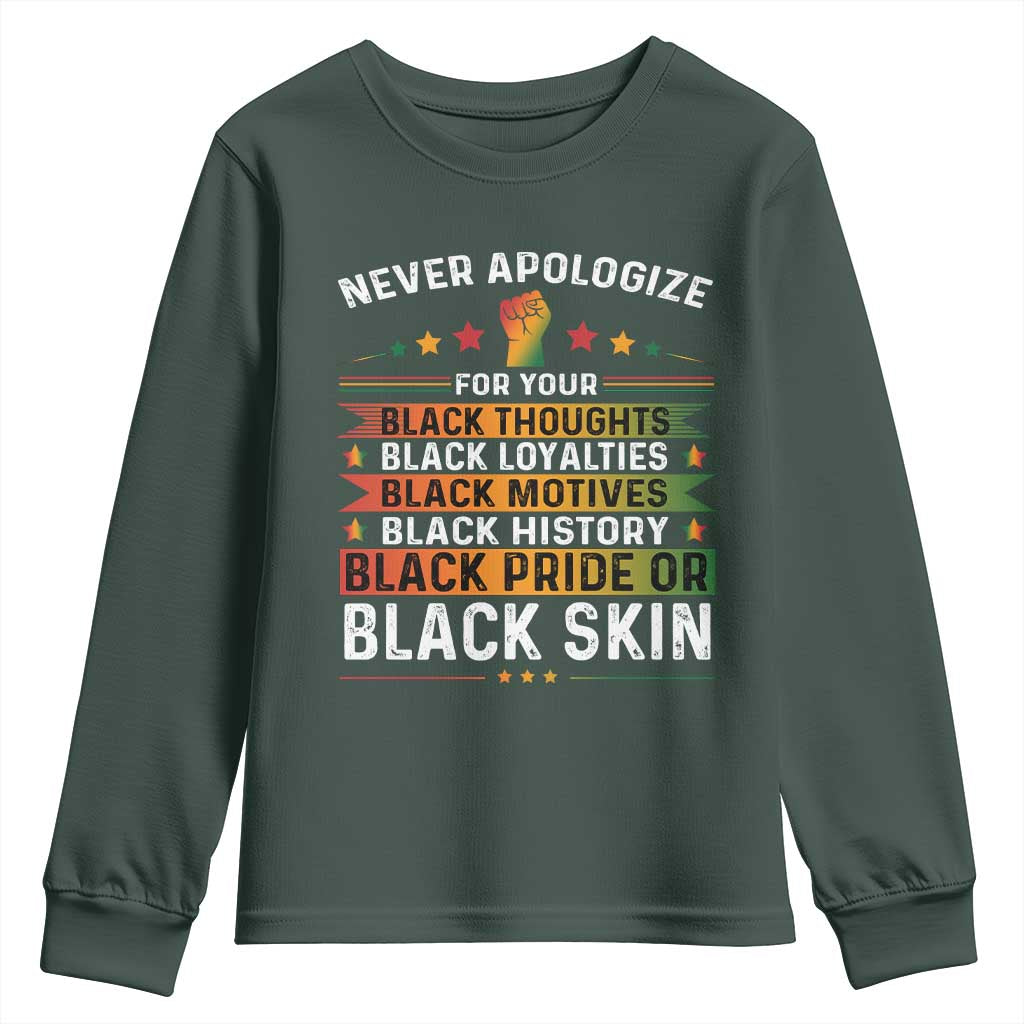 Black Pride Youth Sweatshirt Never Apologize For Your Blackness Black History Month TS09 Dark Forest Green Print Your Wear