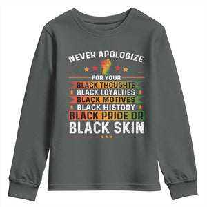 Black Pride Youth Sweatshirt Never Apologize For Your Blackness Black History Month TS09 Dark Heather Print Your Wear
