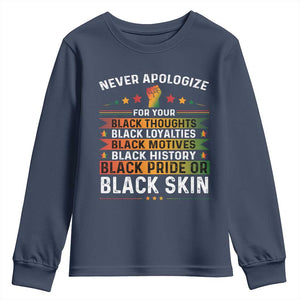 Black Pride Youth Sweatshirt Never Apologize For Your Blackness Black History Month TS09 Navy Print Your Wear