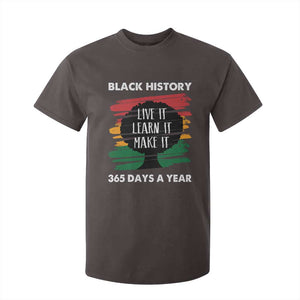 Black History Inspirational T Shirt For Kid Live It Learn It Make It TS09 Dark Chocolate Print Your Wear