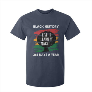 Black History Inspirational T Shirt For Kid Live It Learn It Make It TS09 Navy Print Your Wear