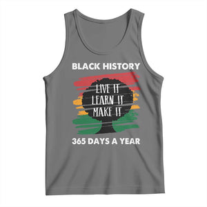 Black History Inspirational Tank Top Live It Learn It Make It TS09 Black Heather Print Your Wear