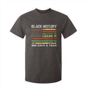 Black History Month T Shirt For Kid Live It Learn It Make It African American TS09 Dark Chocolate Print Your Wear