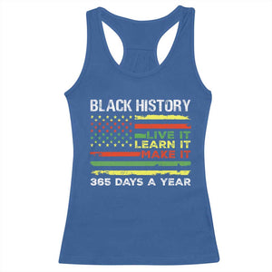 Black History Month Racerback Tank Top Live It Learn It Make It African American TS09 Royal Blue Print Your Wear