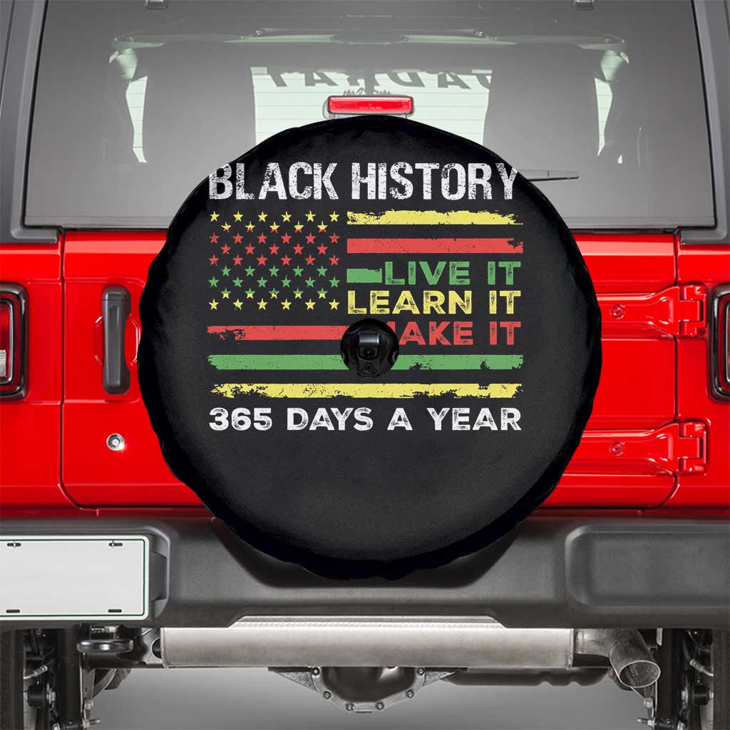 Black History Month Spare Tire Cover Live It Learn It Make It African American TS09 Black Print Your Wear