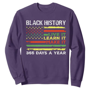 Black History Month Sweatshirt Live It Learn It Make It African American TS09 Purple Print Your Wear