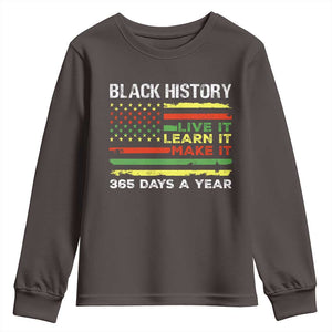 Black History Month Youth Sweatshirt Live It Learn It Make It African American TS09 Dark Chocolate Print Your Wear