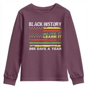 Black History Month Youth Sweatshirt Live It Learn It Make It African American TS09 Maroon Print Your Wear