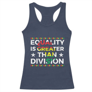 Black History Month Racerback Tank Top Equality Is Greater Than Division TS09 Navy Print Your Wear