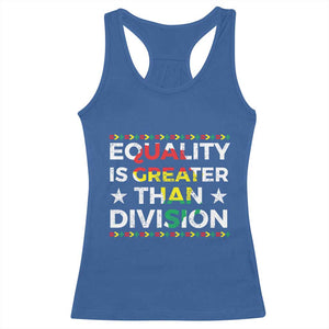 Black History Month Racerback Tank Top Equality Is Greater Than Division TS09 Royal Blue Print Your Wear