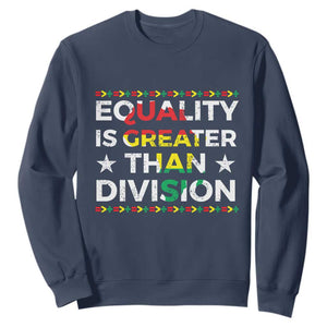 Black History Month Sweatshirt Equality Is Greater Than Division TS09 Navy Print Your Wear