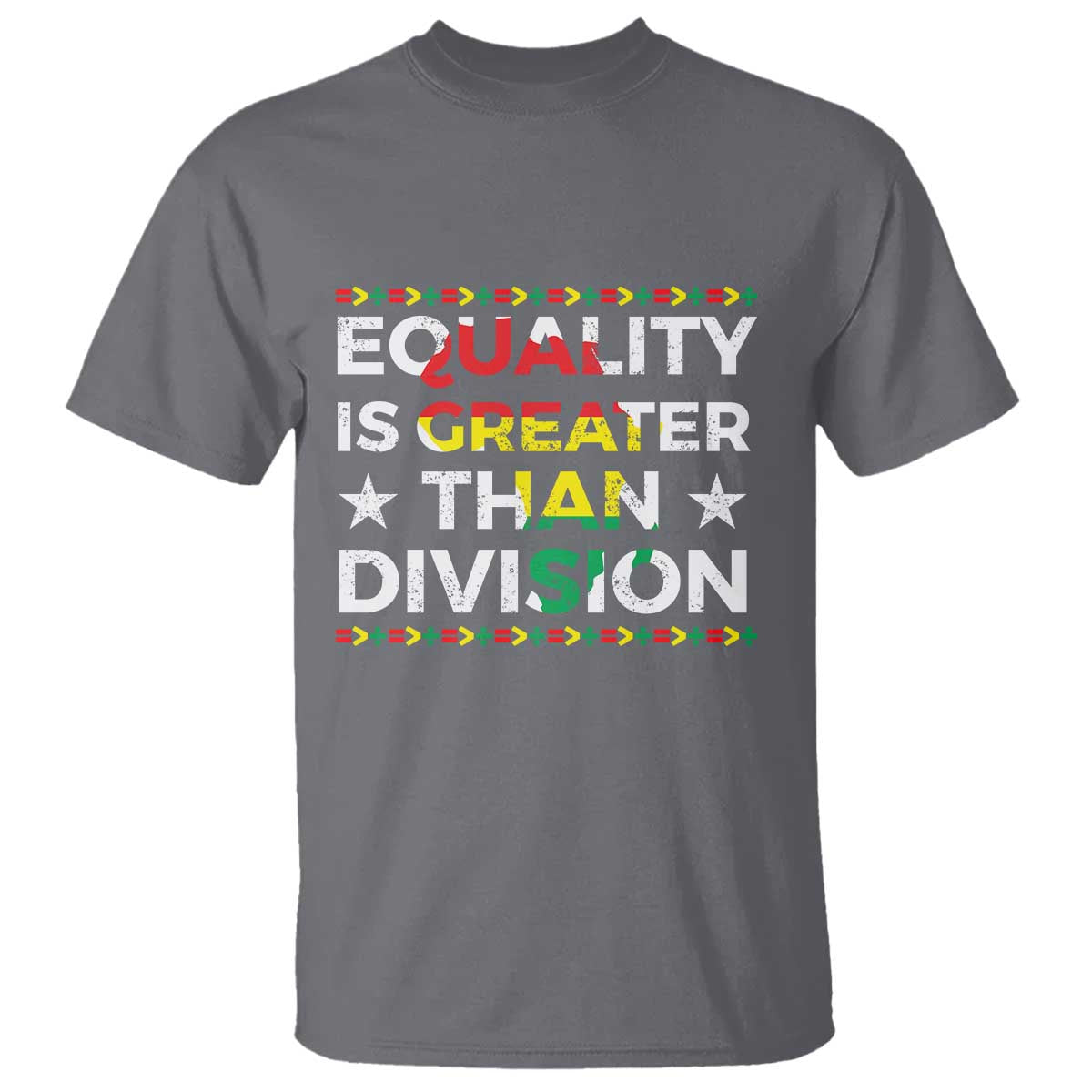 Black History Month T Shirt Equality Is Greater Than Division TS09 Charcoal Print Your Wear