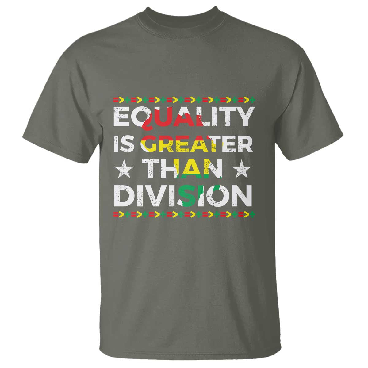 Black History Month T Shirt Equality Is Greater Than Division TS09 Military Green Print Your Wear