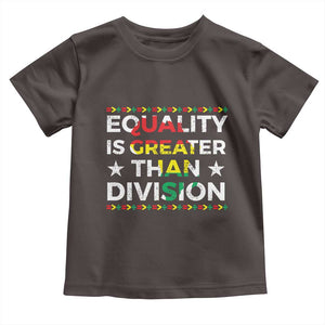 Black History Month Toddler T Shirt Equality Is Greater Than Division TS09 Dark Chocolate Print Your Wear