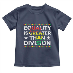 Black History Month Toddler T Shirt Equality Is Greater Than Division TS09 Navy Print Your Wear