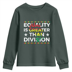 Black History Month Youth Sweatshirt Equality Is Greater Than Division TS09 Dark Forest Green Print Your Wear