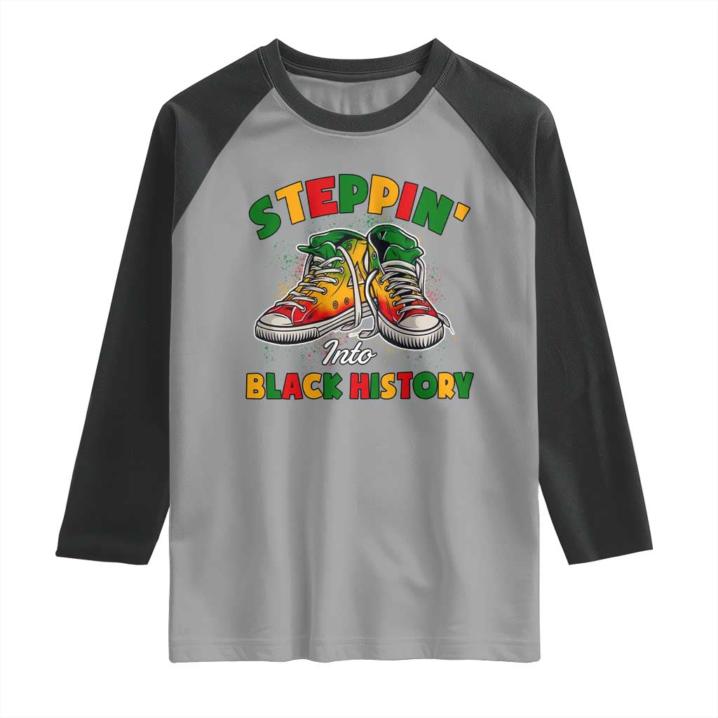 Stepping Into Black History Month Raglan Shirt TS09 Sport Gray Black Print Your Wear