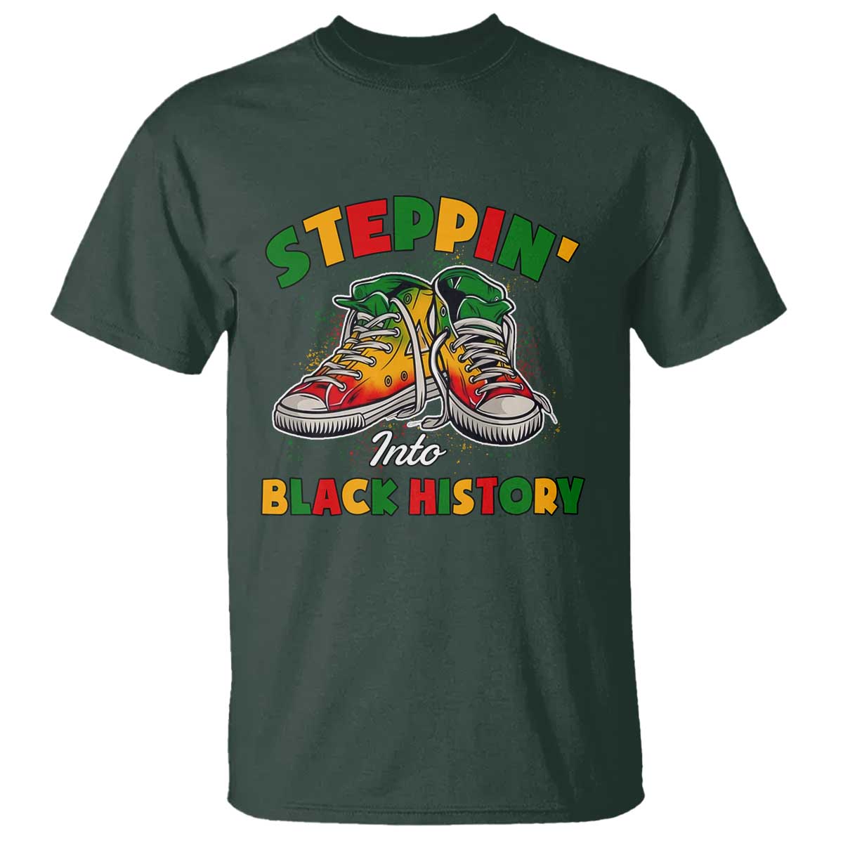 Stepping Into Black History Month T Shirt TS09 Dark Forest Green Print Your Wear
