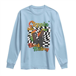 Stepping Into Black History Month Long Sleeve Shirt African American Women Melanin Pride TS09 Light Blue Print Your Wear
