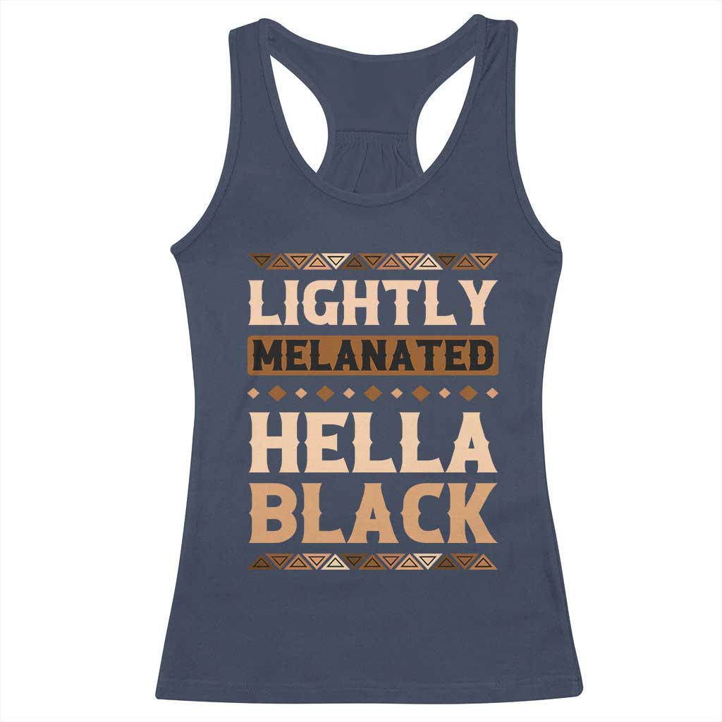 Melanin African Pride Racerback Tank Top Lightly Melanated Hella Black Black History TS09 Navy Print Your Wear