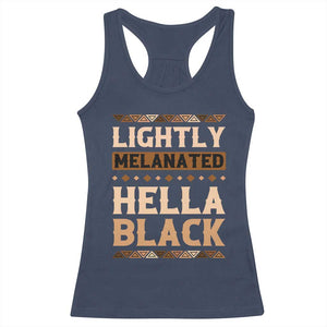 Melanin African Pride Racerback Tank Top Lightly Melanated Hella Black Black History TS09 Navy Print Your Wear