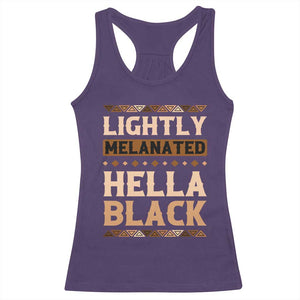 Melanin African Pride Racerback Tank Top Lightly Melanated Hella Black Black History TS09 Purple Print Your Wear