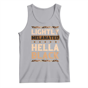 Melanin African Pride Tank Top Lightly Melanated Hella Black Black History TS09 Athletic Heather Print Your Wear