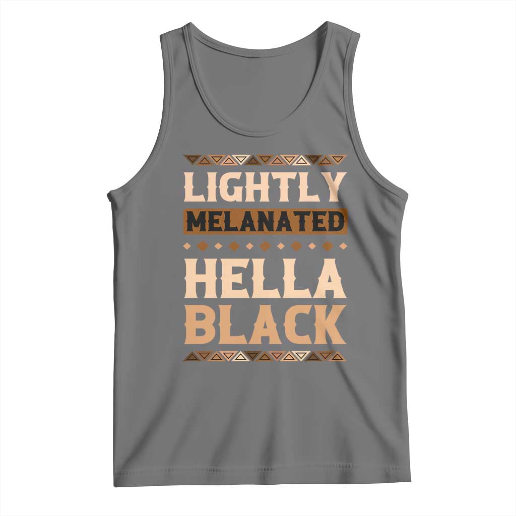 Melanin African Pride Tank Top Lightly Melanated Hella Black Black History TS09 Black Heather Print Your Wear