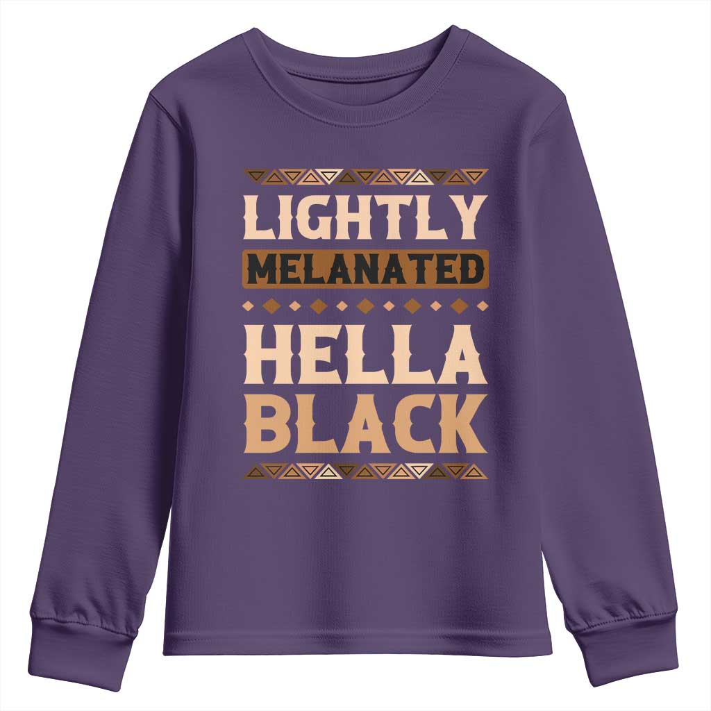 Melanin African Pride Youth Sweatshirt Lightly Melanated Hella Black Black History TS09 Purple Print Your Wear