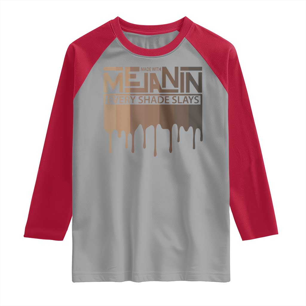 Melanin African Pride Raglan Shirt Made With Melanin Every Shade Slays TS09 Sport Gray Red Print Your Wear