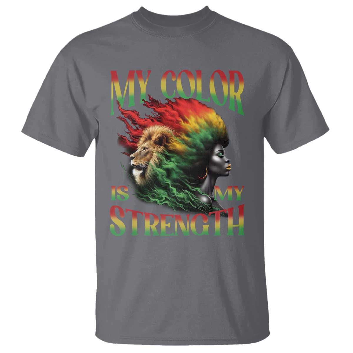 Black Pride T Shirt My Color Is My Strength African American Women Lion TS09 Charcoal Print Your Wear