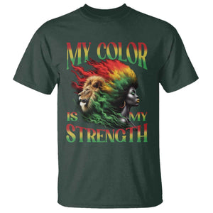 Black Pride T Shirt My Color Is My Strength African American Women Lion TS09 Dark Forest Green Print Your Wear