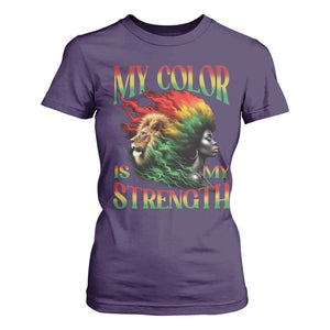 Black Pride T Shirt For Women My Color Is My Strength African American Women Lion TS09 Purple Print Your Wear