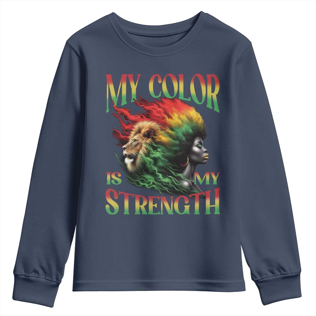 Black Pride Youth Sweatshirt My Color Is My Strength African American Women Lion TS09 Navy Print Your Wear