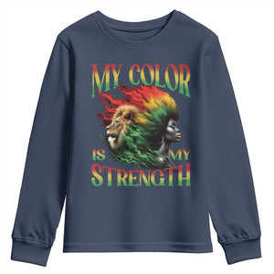 Black Pride Youth Sweatshirt My Color Is My Strength African American Women Lion TS09 Navy Print Your Wear