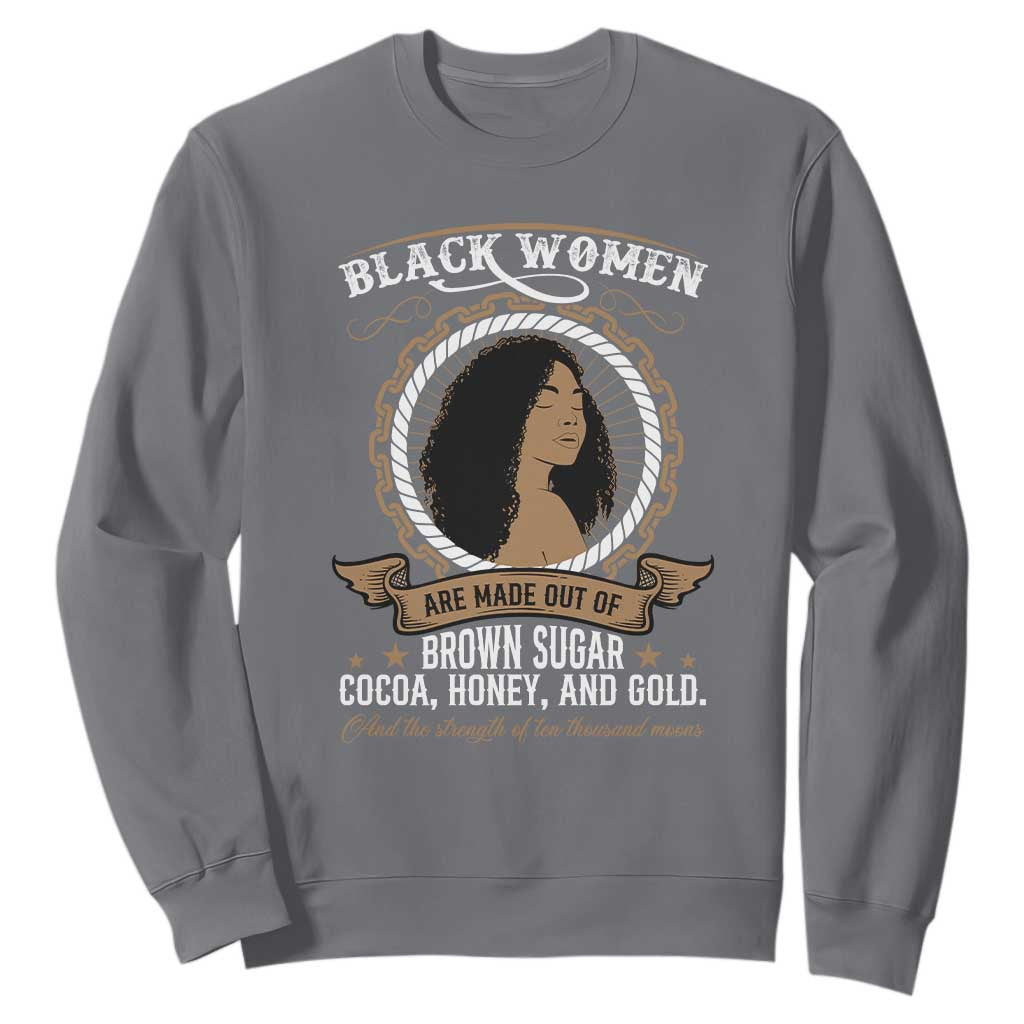 Black Women Pride Sweatshirt Made Out Of Brown Sugar Cocoa Honey And Gold Retro TS09 Charcoal Print Your Wear