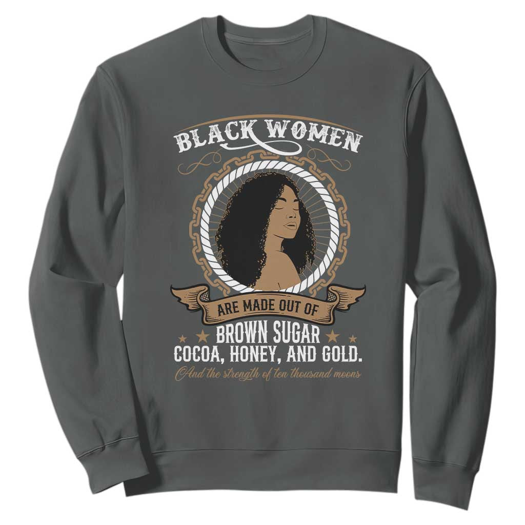 Black Women Pride Sweatshirt Made Out Of Brown Sugar Cocoa Honey And Gold Retro TS09 Dark Heather Print Your Wear