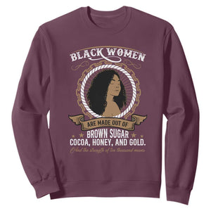 Black Women Pride Sweatshirt Made Out Of Brown Sugar Cocoa Honey And Gold Retro TS09 Maroon Print Your Wear