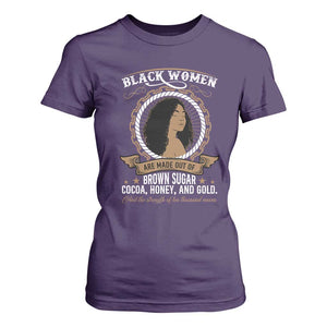Black Women Pride T Shirt For Women Made Out Of Brown Sugar Cocoa Honey And Gold Retro TS09 Purple Print Your Wear