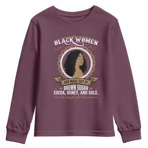 Black Women Pride Youth Sweatshirt Made Out Of Brown Sugar Cocoa Honey And Gold Retro TS09 Maroon Print Your Wear