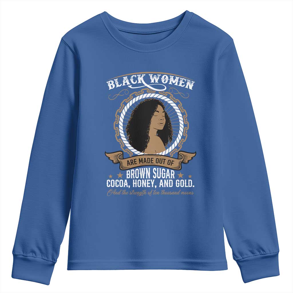 Black Women Pride Youth Sweatshirt Made Out Of Brown Sugar Cocoa Honey And Gold Retro TS09 Royal Blue Print Your Wear