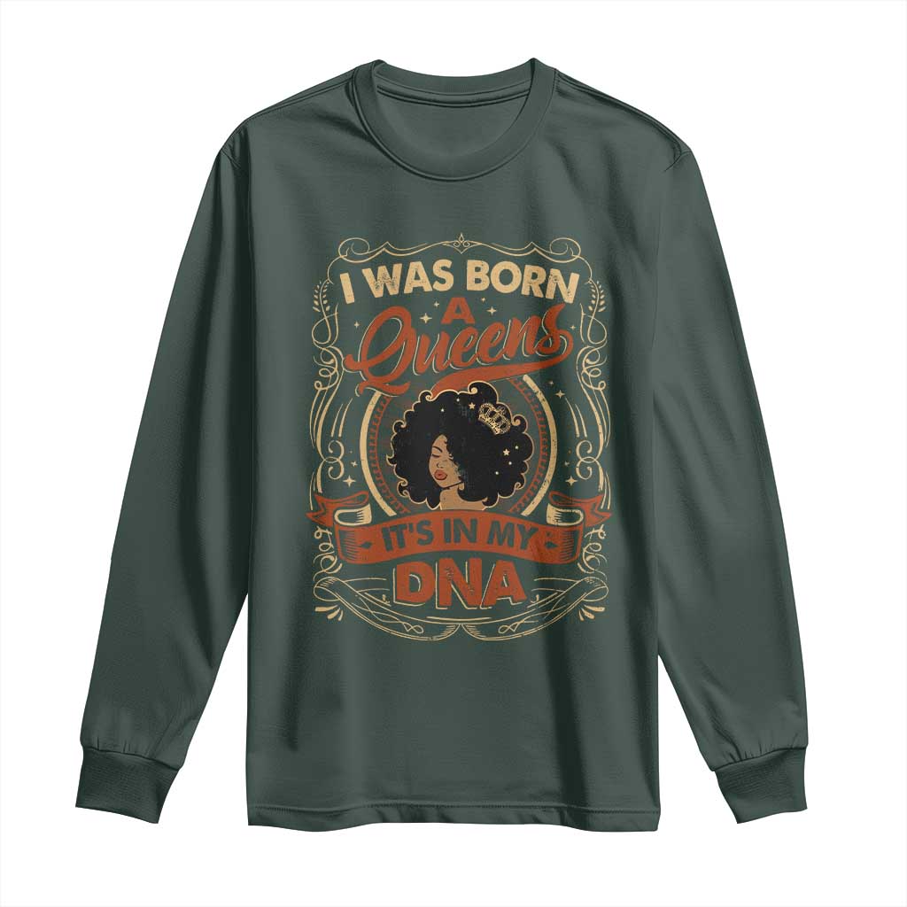 Black Women Pride Long Sleeve Shirt I Was Born A Queen It's In My DNA TS09 Dark Forest Green Print Your Wear
