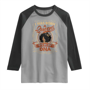 Black Women Pride Raglan Shirt I Was Born A Queen It's In My DNA TS09 Sport Gray Black Print Your Wear