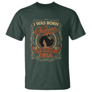 Black Women Pride T Shirt I Was Born A Queen It's In My DNA TS09 Dark Forest Green Print Your Wear