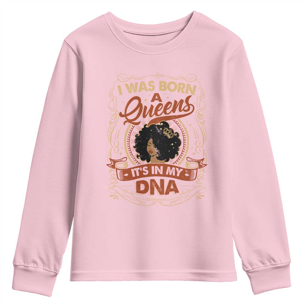 Black Women Pride Youth Sweatshirt I Was Born A Queen It's In My DNA TS09 Light Pink Print Your Wear