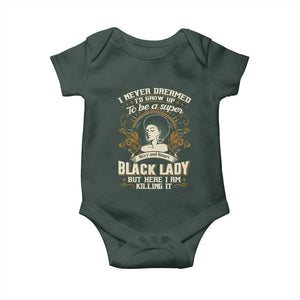 Black Women Pride Baby Onesie I Never Dreamed I'd Grow Up To Be A Super Sexy And Smart Black Lady TS09 Print Your Wear